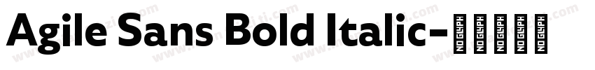 Agile Sans Bold Italic字体转换